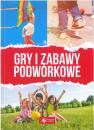 Gry i zabawy podwrkowe