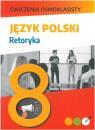 wiczenia smoklasisty. Jzyk polski. Retoryka