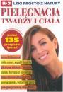 Pielgnacja twarzy i ciaa. Leki prosto z natury