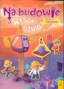 Na budowie Wysoki dwig