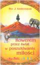 Rowerem przez wiat w poszukiwaniu mioci z New Delhi do Boras