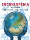 Encyklopedia. Wiedza w pytaniach i odpowiedziach