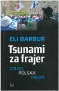 Tsunami za frajer. Izrael - Polska - media