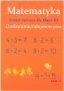 Matematyka. Dodawanie/odejmowanie dla klas I-III