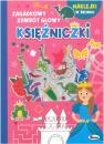 Zagadkowy zawrt gowy Ksiniczki