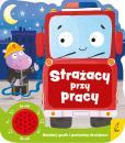 Straacy przy pracy. Ksieczka dwikowa