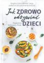 Jak zdrowo odywia dzieci