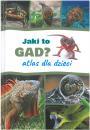 Jaki to gad? Atlas dla dzieci