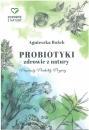 Probiotyki zdrowie z natury