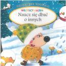 Dziecice uczycia. Naucz si dba o innym