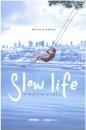 Slow life w wielkim miecie