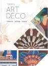 Art Deco. Historia, sztuk, ludzie