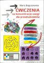 wiczenia na koncentracj uwagi dla przedszkolakw