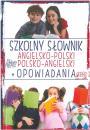 Szkolny sownik angielsko-polski, polsko-angielski + opowiadania