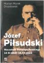 Jzef Pisudski. Naczelnik Pastwa Polskiego