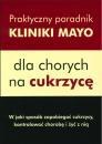 Podręczny poradnik Kliniki Mayo dla chorych na cukrzycę