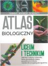 Atlas biologiczny liceum i technikum