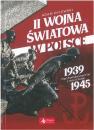 II wojna światowa w Polsce. Pięć dramatycznych lat z historii Polski