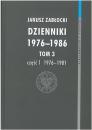 Dzienniki 1976-1986. Tom 3 cz. 1 (1976-1981). Seria: Relacje i wspomnienia